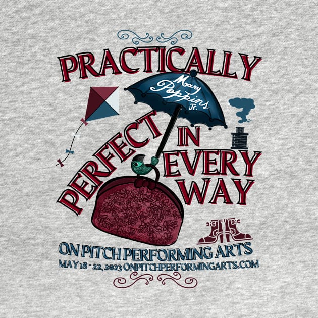 Practically Perfect by On Pitch Performing Arts